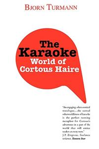 The Karaoke World of Cortous Haire