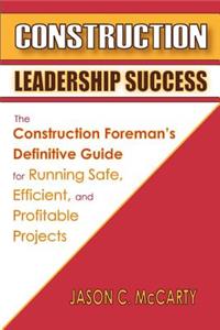 Construction Leadership Success