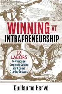 Winning at Intrapreneurship