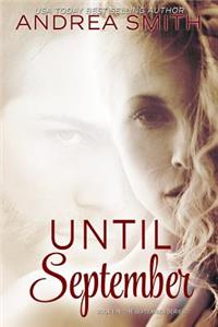 Until September