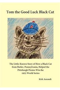 Tom the Good Luck Black Cat