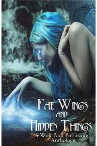 Fae Wings and Hidden Things
