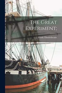 The Great Experiment;