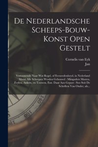 De nederlandsche scheeps-bouw-konst open gestelt