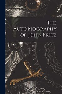 Autobiography of John Fritz