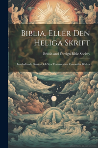 Biblia, Eller Den Heliga Skrift