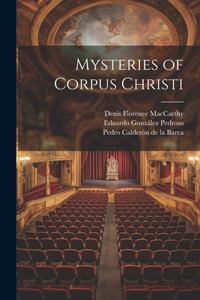 Mysteries of Corpus Christi