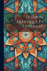 Japon Artistique Et Littéraire