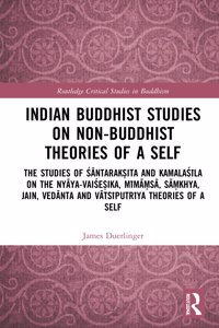 Indian Buddhist Studies on Non-Buddhist Theories of a Self