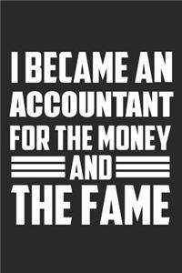 I Became An Accountant For The Money And The Fame