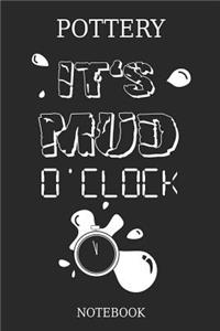 Pottery It´s Mud O`Clock Notebook