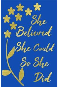 She Believed She Could So She Did
