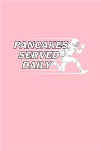 Pancakes Served Daily