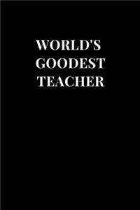 World's Goodest Teacher