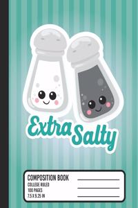 Extra Salty Composition Book