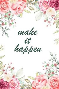 Make it happen
