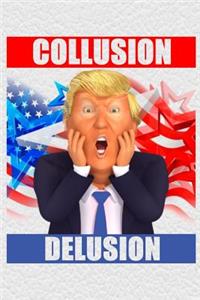 Collusion Delusion