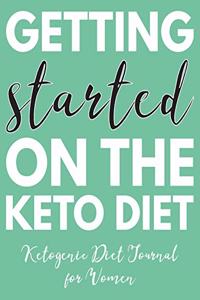 Getting Started On The Keto Diet - Ketonic Diet Journal For Women