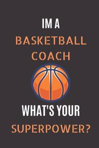 Im A Basketball Coach Whats Your Superpower?