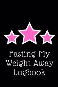 Fasting The Weight Away