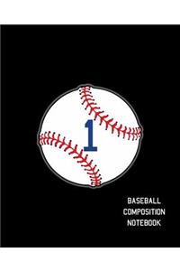 1 Baseball Composition Notebook