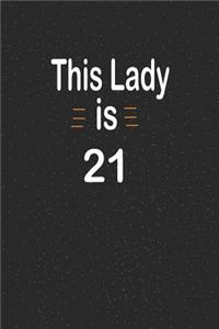 This lady is 21