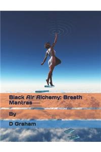 Black Air Alchemy