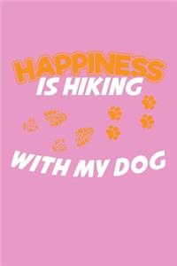 Happiness Is Hiking With My Dog