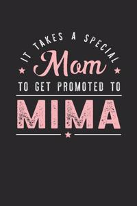 It Takes A Special Mom To Get Promoted To Mima