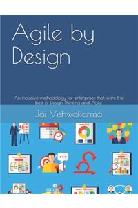 Agile by Design