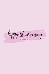 Happy 1st Anniversary Notebook: Pink celebration lined paperback jotter