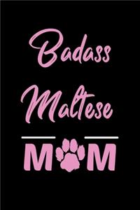 Badass Maltese Mom