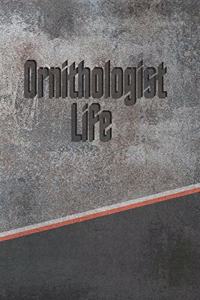 Ornithologist Life