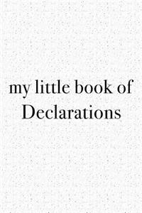 My Little Book of Declarations
