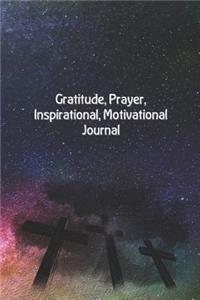 Gratitude, Prayer, Inspirational, Motivational Journal