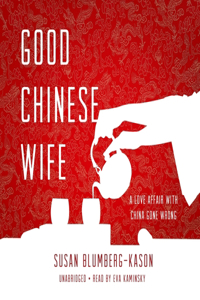 Good Chinese Wife Lib/E