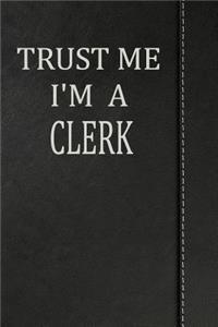 Trust Me I'm a Clerk