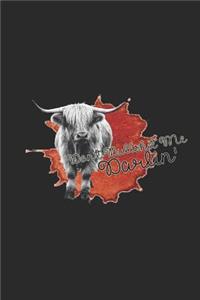 Don't Bullshit Me Darlin