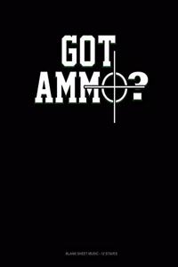 Got Ammo?