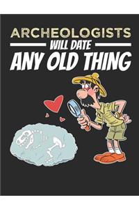 Archeologists Will Date Any Old Thing
