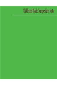 Childhood Blank Composition Note