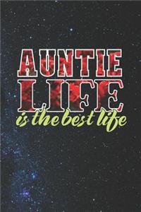 Auntie Life Is The Best Life: Family life love marriage friendship parenting wedding divorce Memory dating Journal Blank Lined Note Book Gift