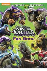 Teenage Mutant Ninja Turtles: Out of the Shadows Fan Book (Teenage Mutant Ninja Turtles: Out of the Shadows)