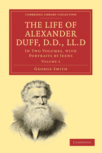 Life of Alexander Duff, D.D., LL.D