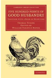 Five Hundred Points of Good Husbandry