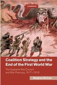Coalition Strategy and the End of the First World War