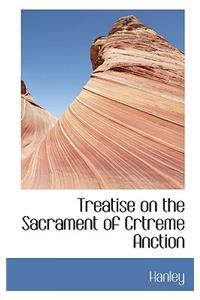 Treatise on the Sacrament of Crtreme Anction