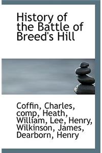 History of the Battle of Breed's Hill