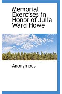 Memorial Exercises in Honor of Julia Ward Howe