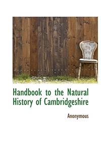 Handbook to the Natural History of Cambridgeshire